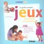 Le Guide Complet, Jeux Pour Bebe Et Tout-Petit - Preview