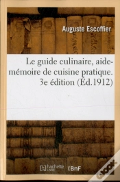Capa do artigo Le Guide Culinaire, Aide-Mémoire De Cuisine Pratique. 3e Édition