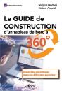 Le Guide De Construction D'Un Tableau De Bord A 360  - Demarches, Cas Pratiques, Toutes Les Differen - Preview