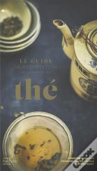 Le Guide De Dégustation De L'Amateur De Thé