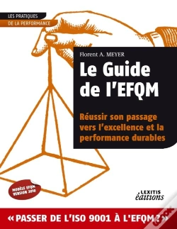 Capa do artigo Le Guide De L1Efqm ; Réussir Son Passage Vers L1Excellence Et La Performance Durables