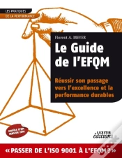 Capa do artigo Le Guide De L1Efqm ; Réussir Son Passage Vers L1Excellence Et La Performance Durables