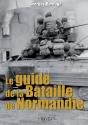 Le Guide De La Bataille De Normandie - Preview