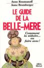 Le Guide De La Belle-Mère : Comment La Séduire... Ou Faire Avec ! - Preview