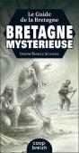 Le Guide De La Bretagne Mystérieuse (Édition 2017) - Preview