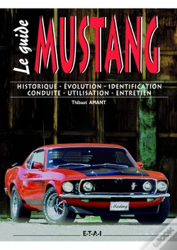 Capa do artigo Le Guide De La Ford Mustang