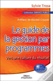 Capa do artigo Le Guide De La Gestion Par Programmes - Vers Une Culture Du Resultat