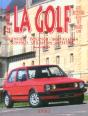 Le Guide De La Golf ; Gti/Gti 1/Oettinger/Gti 2/165/Rallye/G60 - Preview