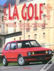 Capa do artigo Le Guide De La Golf ; Gti/Gti 1/Oettinger/Gti 2/165/Rallye/G60