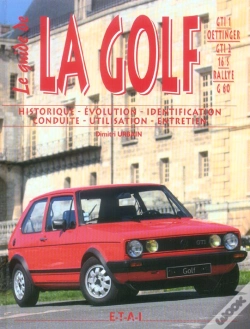 Capa do artigo Le Guide De La Golf ; Gti/Gti 1/Oettinger/Gti 2/165/Rallye/G60