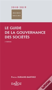 Le Guide De La Gouvernance Des Sociétés (Édition 2018/2019)