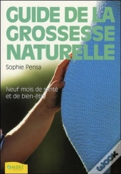 Le Guide De La Grossesse Au Naturel