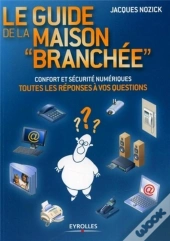 Le Guide De La Maison Branchee