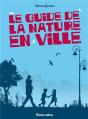 Le Guide De La Nature En Ville - Preview