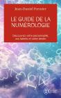 Le Guide De La Numérologie ; 7 Clés Pour Réussir Sa Vie - Preview