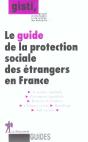 Le Guide De La Protection Sociale Des Etrangers En  France - Preview
