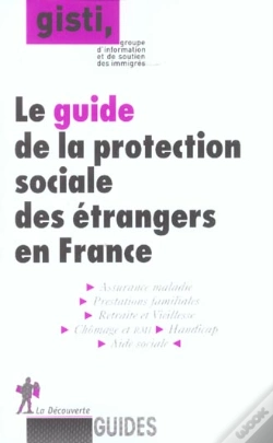 Capa do artigo Le Guide De La Protection Sociale Des Etrangers En  France