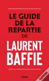 Le Guide De La Repartie
