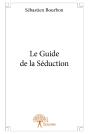 Le Guide De La Séduction ! - Preview