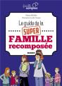 Le Guide De La Super Famille Recomposee - Preview