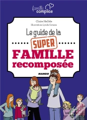 Capa do artigo Le Guide De La Super Famille Recomposee