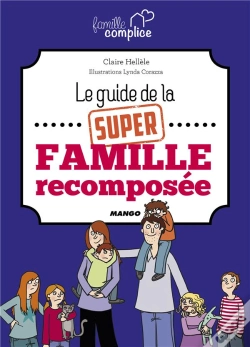 Capa do artigo Le Guide De La Super Famille Recomposee