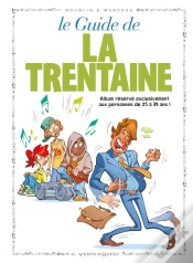Capa do artigo Le Guide De La Trentaine