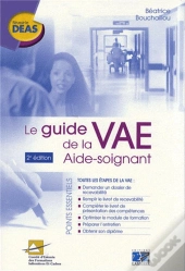 Le Guide De La Vae Aide-Soignant - 2eme Edition