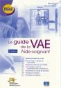 Le Guide De La Vae Aide-Soignant - 2eme Edition - Preview