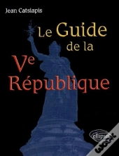 Le Guide De La Ve République
