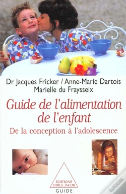 Capa do artigo Le Guide De L'Alimentation De L'Enfant : De La Conception À L'Adolescence