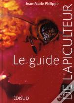 Le Guide De L'Apiculteur
