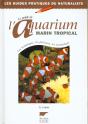 Le Guide De L'Aquarium Marin Tropical - Preview