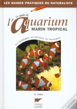 Capa do artigo Le Guide De L'Aquarium Marin Tropical