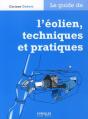 Le Guide De L'Éolien, Techniques Et Pratiques - Preview