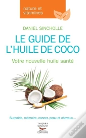 Le Guide De L'Huile De Coco