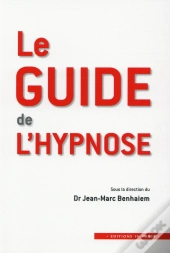 Le Guide De L'Hypnose