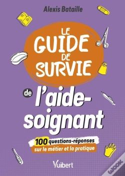 Capa do artigo Le Guide De Survie De L'Aide-Soignant