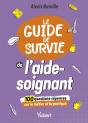 Le Guide De Survie De L'Aide-Soignant - Preview