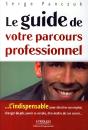 Le Guide De Votre Parcours Professionnel - Preview