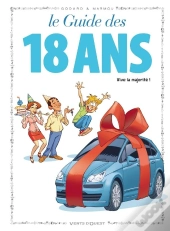 Le Guide Des 18 Ans ;  Vive La Majorité !