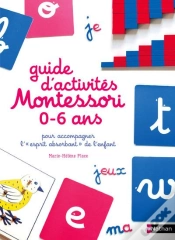Capa do artigo Le Guide Des Activités Montessori ; 0 À 6 Ans