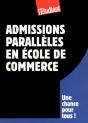 Le Guide Des Admissions Paralleles En Ecole De Commerce - Preview