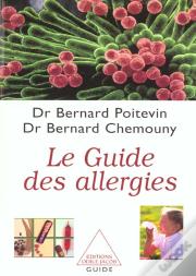 Le Guide Des Allergies ; Medecine Classique Et Homeopathie
