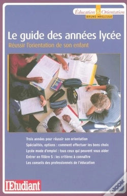 Capa do artigo Le Guide Des Annees Lycee ; Reussir L'Orientation De Son Enfant