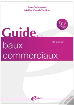 Capa do artigo Le Guide Des Baux Commerciaux (18e Édition)