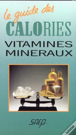 Capa do artigo Le Guide Des Calories Vitamines Mineraux