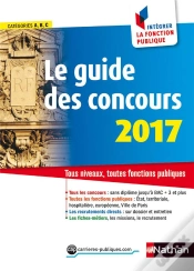 Capa do artigo Le Guide Des Concours 2017 Numero 19 Categories A B C Comment Integrer La Fonction Publique 2016