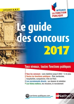 Capa do artigo Le Guide Des Concours 2017 Numero 19 Categories A B C Comment Integrer La Fonction Publique 2016