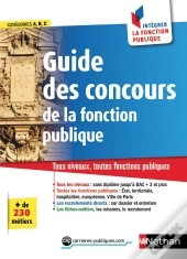 Le Guide Des Concours 2018 N19 - Categories A-B-C - Comment Integrer La Fonction Publique 2017